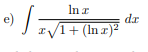 Inr
e)
dr
1+ (In r)²
