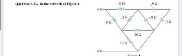 Q4) Obtain Zas in the network of Figure 4.
ele
20
22
20 2
10 2
bo-
Figure
