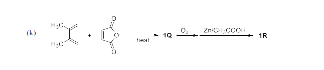 H3C.
(k)
Zn/CH;COOH
> 1Q
+ 1R
heat
H3C
