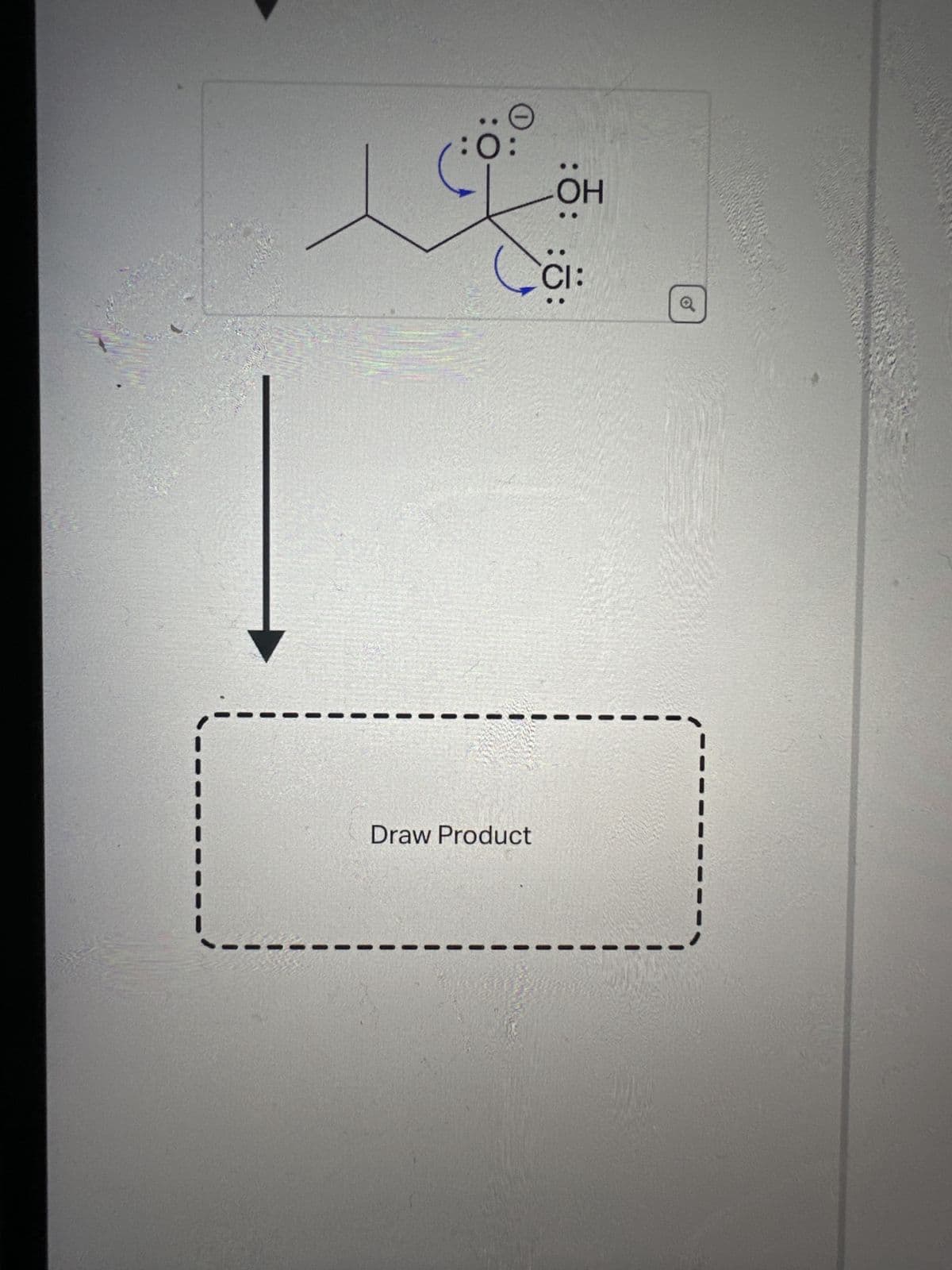 Curved arrows are used to illustrate the flow of
electrons. Follow the arrows and draw the starting
material and product in this reaction.
Include all lone pairs. Ignore stereochemistry.
Ignore inorganic byproducts.
Draw Reactant
NaOH
:0
OH
CI:
o