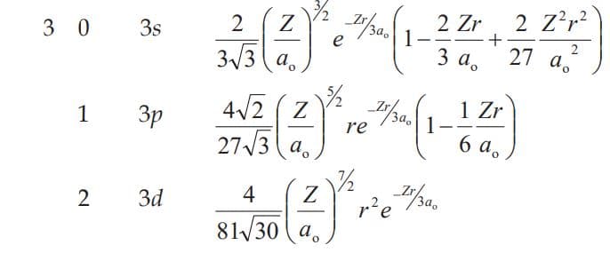2 Zr
1-
3 a.
2 Z?r2
27 a.
3 0 3s
2
3a
e
3/3 a.
1 Zr
4/2 (Z
За,
1
3p
re
6 a.
27/3 (a.
3d
4
Z
r'e
81/30 (a.

