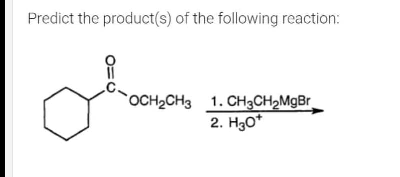 Predict the product(s) of the following reaction:
i
OCH₂CH3 1. CH3CH₂MgBr
2. H30*