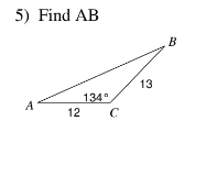 5) Find AB
Α
12
134°
C
13
B