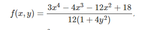 3x4 – 4x3 – 12x2 + 18
f(x, y) =
12(1+ 4y?)
