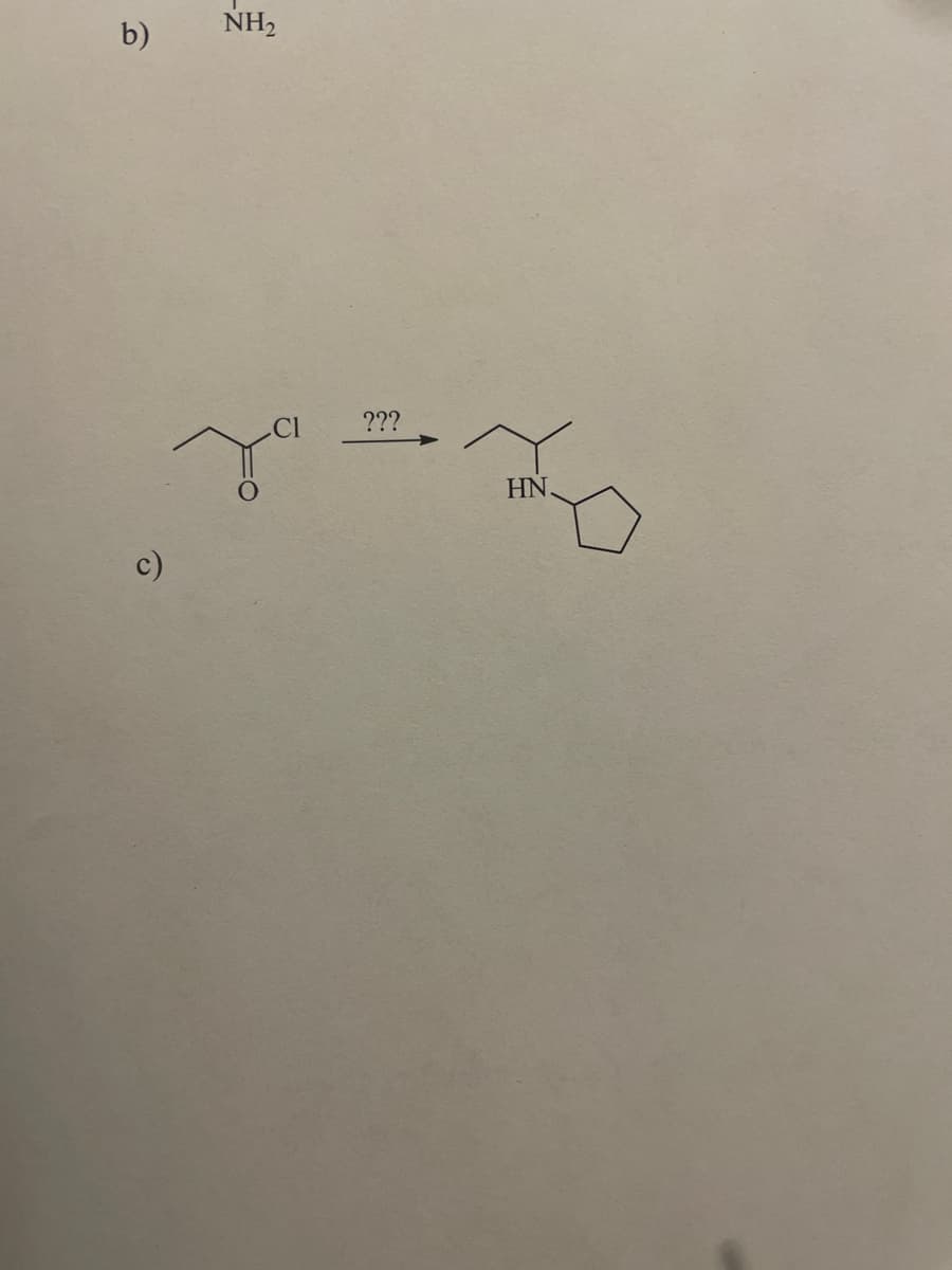 b)
NH₂
Cl ???
HN.