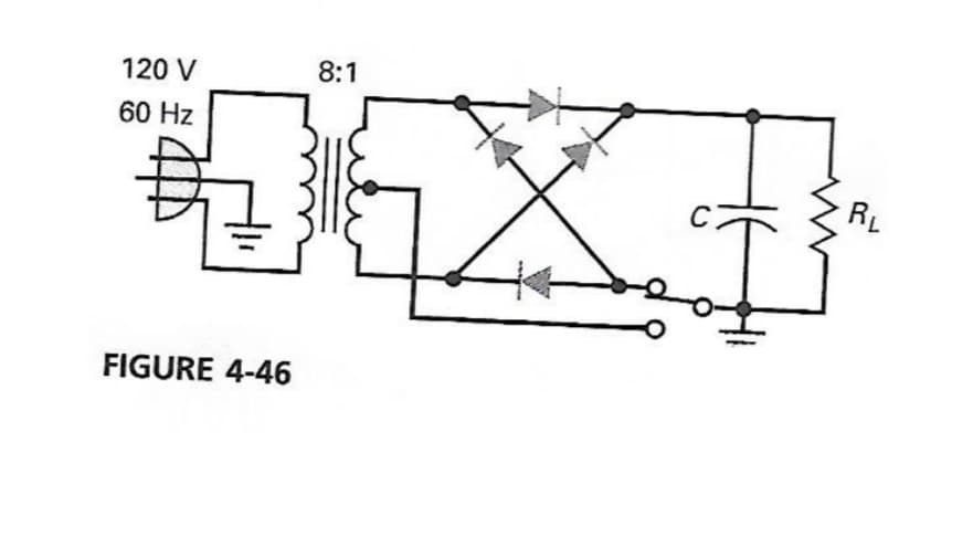 120 V
8:1
区+
60 Hz
RL
FIGURE 4-46
