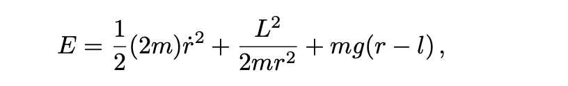 E =
1
2
(2m)² +
[²
2mr²
+mg(r− 1),