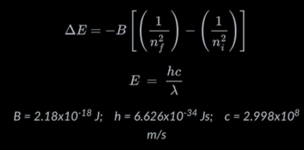 ΔΕ = -Β
[(G)-()]
hc
λ
E
B = 2.18x10-18 J; h= 6.626x10-34 Js; c= 2.998x108
m/s