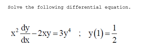 x - 2xy - 3y" : y(1)=;
dx
