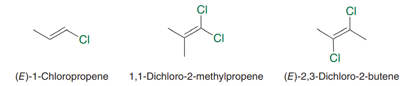 CI
CI
CI
CI
CI
(E)-1-Chloropropene
1,1-Dichloro-2-methylpropene
(E)-2,3-Dichloro-2-butene
