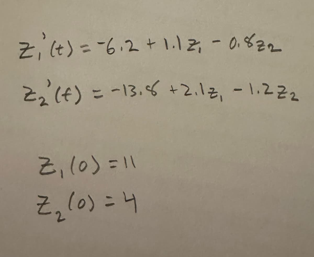 (t) = 6,2 + ۱۱ 2 - 022
(4) = -13.6 + 212 - 1222
(0) = \\
Z, (۰) - 4