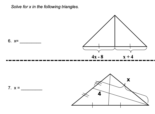 Solve for x in the following triangles.
6. x=
4х - 8
x+4
X
7. x=
4

