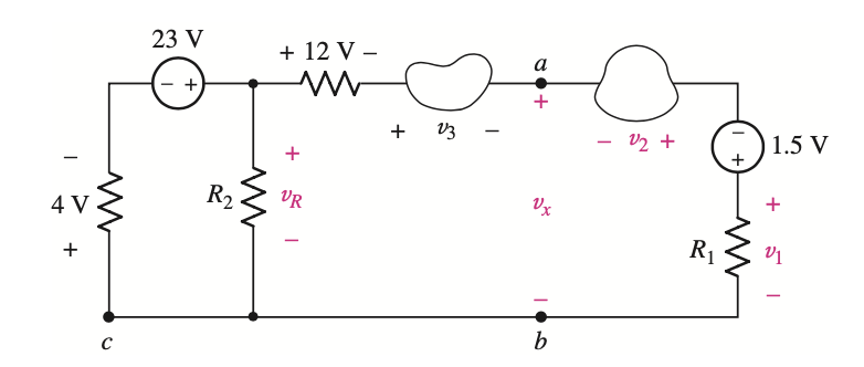 23 V
+ 12 V –
a
+
+
+ v3
- V2 +
1.5 V
R2
VR
Vx
4 V
R1
Vị
+
+
