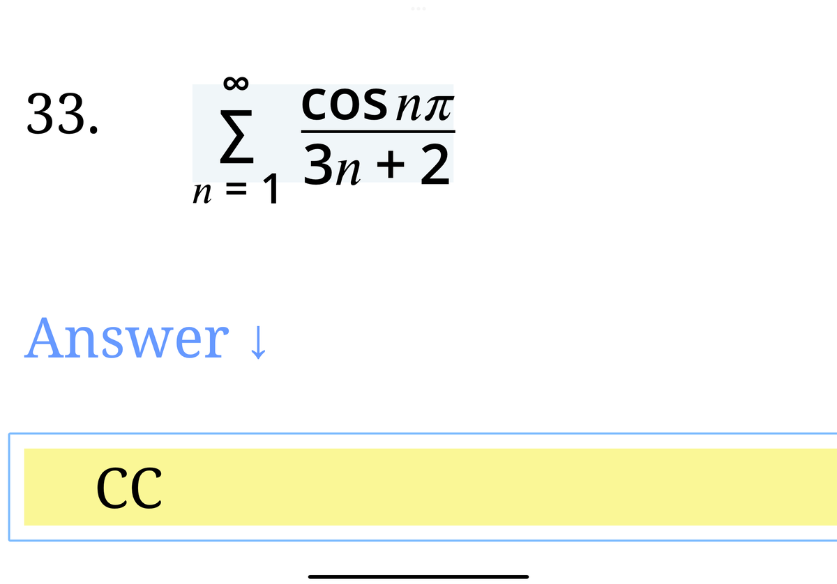 33.
COS NT
Зп + 2
n = 1
Answer !
CC
8.
