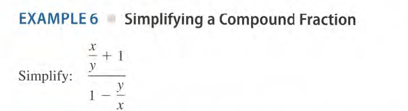 EXAMPLE 6
Simplifying a Compound Fraction
+ 1
y
Simplify:
y
1
