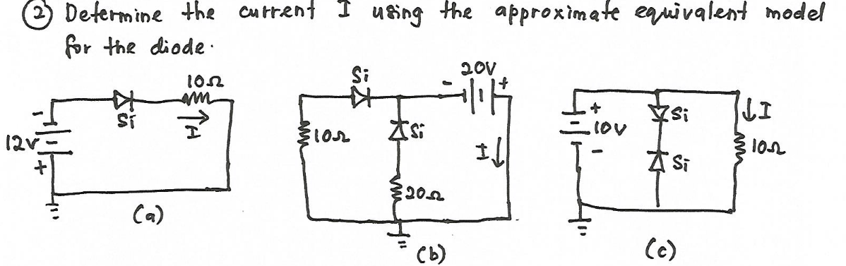 Defermine the cutrent I uing the approximate equivalent model
for the diode
20V
文Si
本S
12v
A Si
Ca)
(6)
