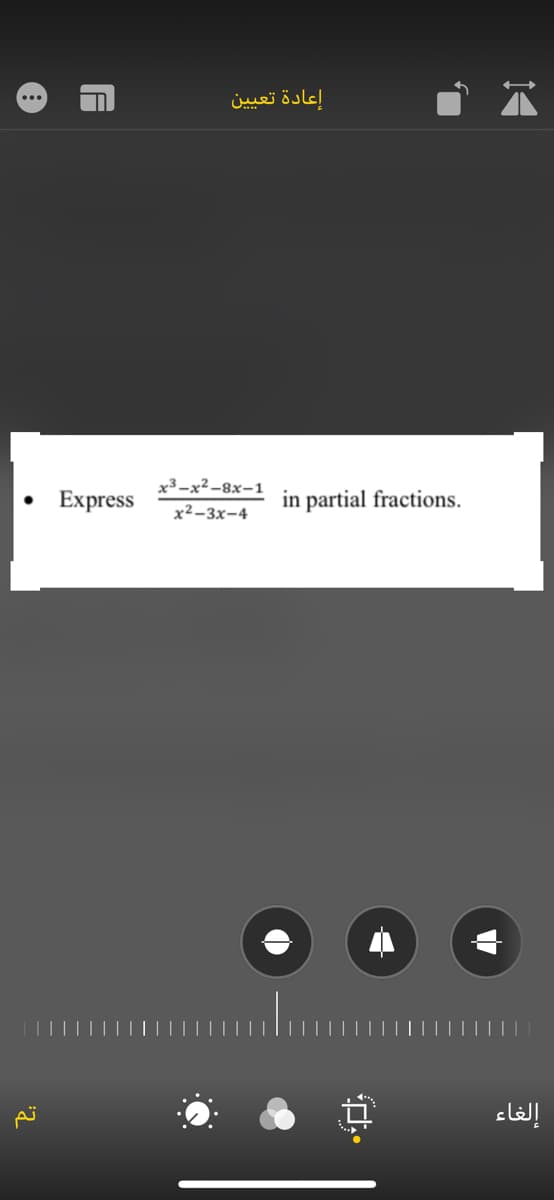 إعادة تعيين
x³ -x² –8x-1
Express
in partial fractions.
x² –3x-4
إلغاء
