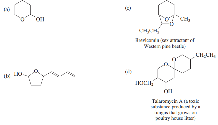 (a)
(c)
ОН
`CH3
CH;CH,
Brevicomin (sex attractant of
Western pine beetle)
„CH,CH3
(d)
(b) НО.
НОСН
ОН
Talaromycin A (a toxic
substance produced by a
fungus that grows on
poultry house litter)
