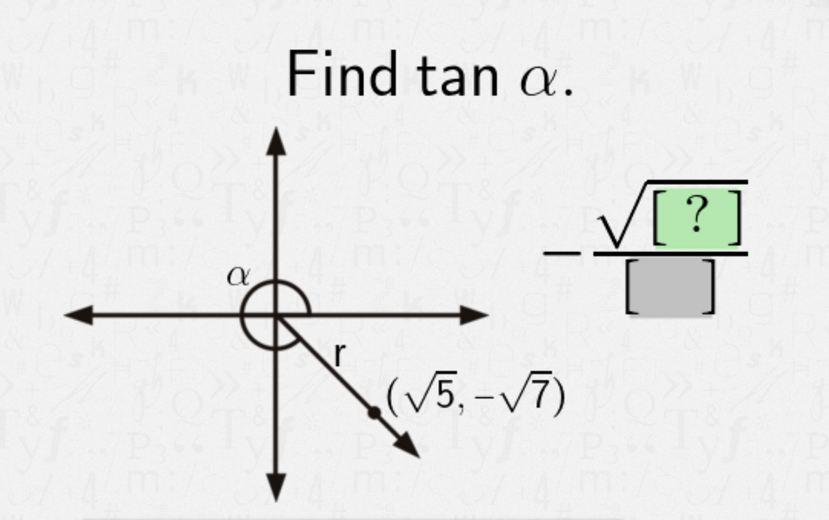 Find tan a.
V[?]
r
(V5, -V7)
|
