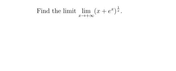 Find the limit lim (r+ e").
