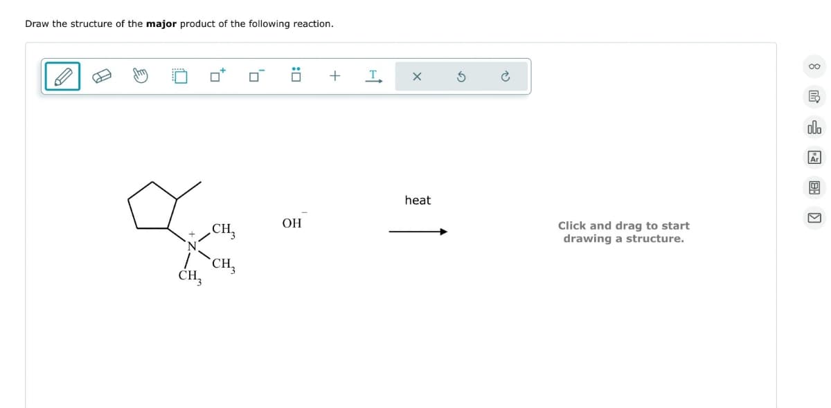 Draw the structure of the major product of the following reaction.
: ☐
+ T
G
હૈ
CH₂
OH
heat
Click and drag to start
drawing a structure.
CH3
CH3
000
Ar
> >