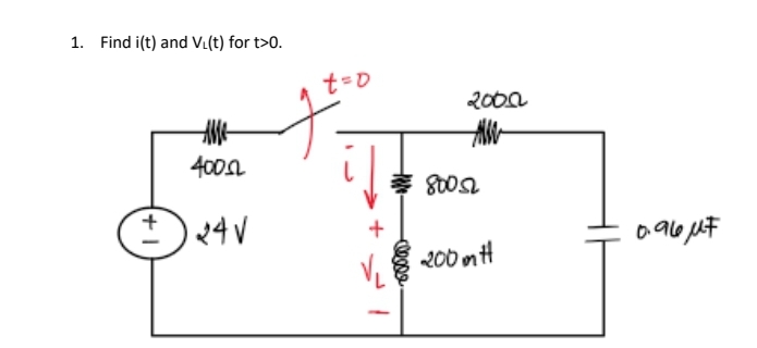 1. Find i(t) and V₁(t) for t>0.
+1
Alle
40002
± 24V
t = 0
2000
All
80052
200mH
0.96μF