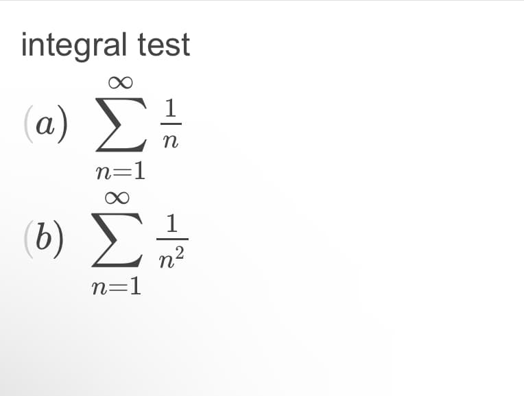 integral test
α) Στ
n=1
∞
(0) Σ
n=1
-|~/22
η?