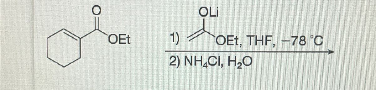 OLİ
OEt, THF, -78 °C
2) NH4Cl, H₂O
OEt
1)