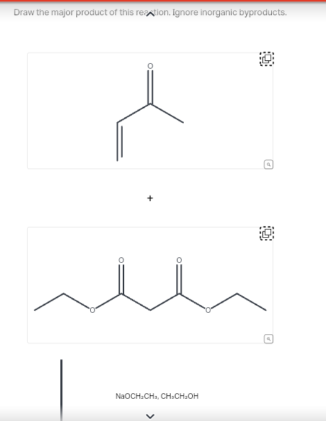 Draw the major product of this reaction. Ignore inorganic byproducts.
+
NaOCH₂CH3, CH3CH₂OH
19
EL
P