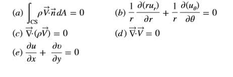 (a) | pvňdA = 0
(c) VV) = 0
1 д(ги,)
1 д(и,)
r d0
(b)
дr
=D0
CS
до
ди
0 = A'A (P)
(e)
дх
=D0
ду
