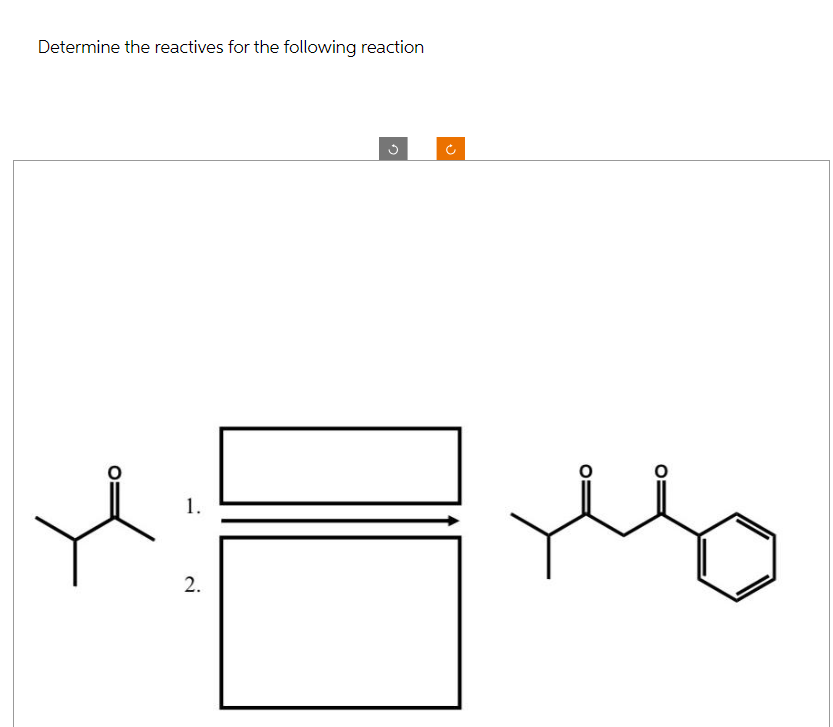 Determine the reactives for the following reaction
1.
2.
G
J
Mo