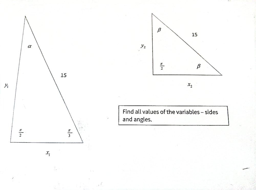 X₁
a
15
Уг
B
N|N
15
В
Find all values of the variables - sides
and angles.