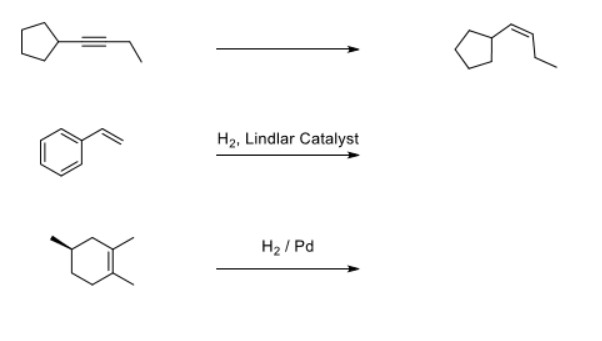 H2, Lindlar Catalyst
H2 / Pd
