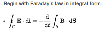 Begin with Faraday's law in integral form.
for
d/B
с
dt
E.dl=
B. dS