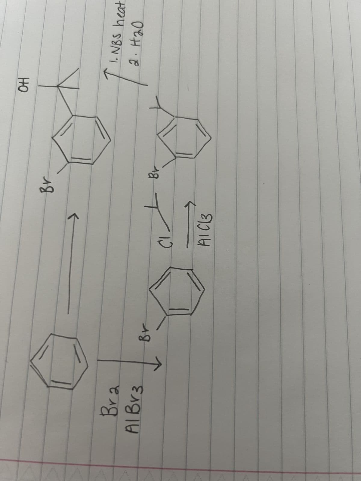 Bra
Al Br3.
Br
Br
OH
CI
AIC 3
Br
1. NBS heat
2. H20
