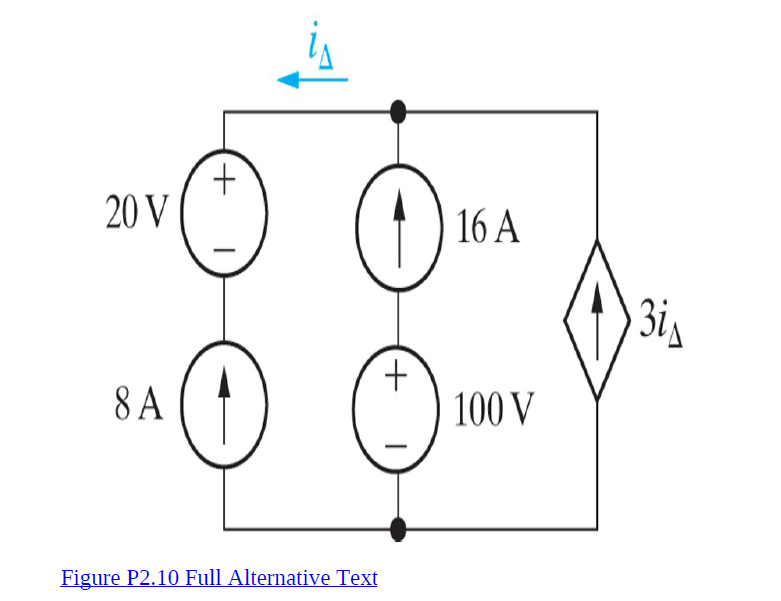 20 V
16 A
3is
+.
100 V
8 A
Figure P2.10 Full Alternative Text
