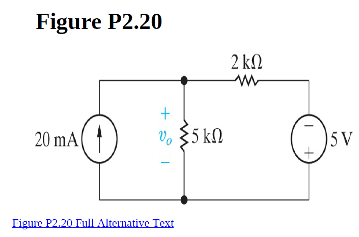 Figure P2.20
2 k.
20 mÃ
v, $5 kN
5 V
Figure P2.20 Full Alternative Text
