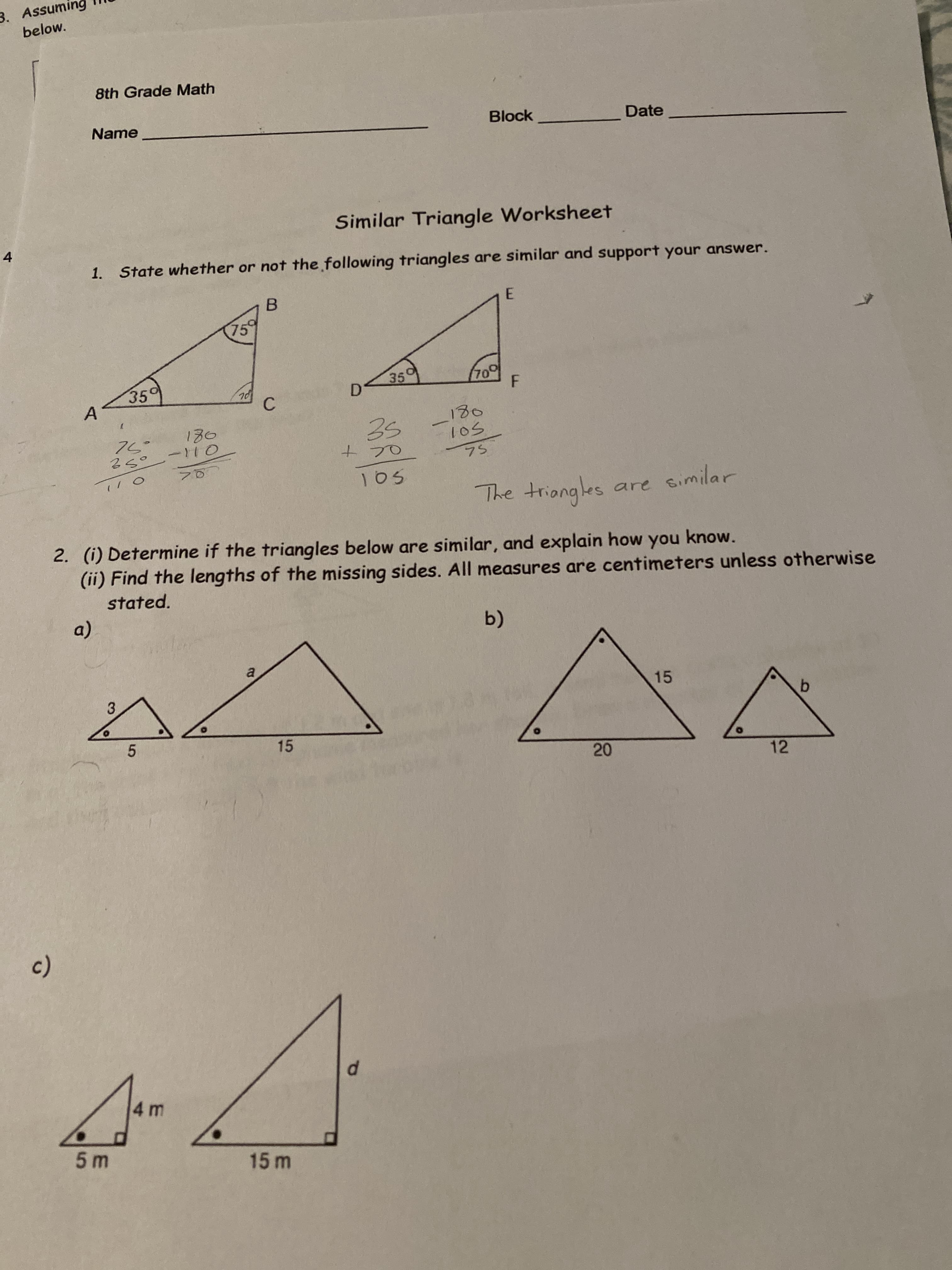 Similar Triangle Worksheet
1. State whether or not the following triangles are similar and support your answer.
759
35°
A
700
F
35°
130
35
180
1os
