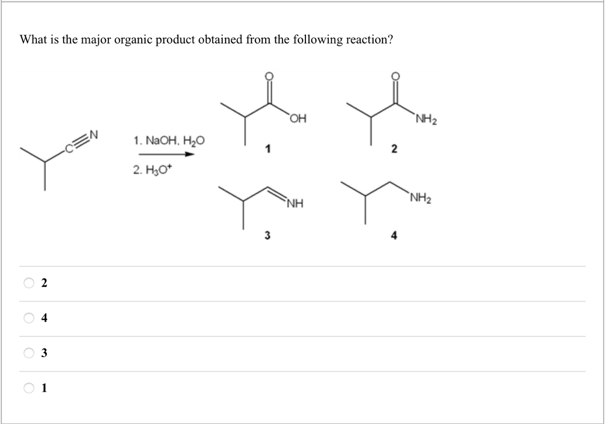 What is the major organic product obtained from the following reaction?
2
öö
3
1
1. NaOH, H₂O
2. H3O*
3
OH
NH
2
NH₂
NH₂