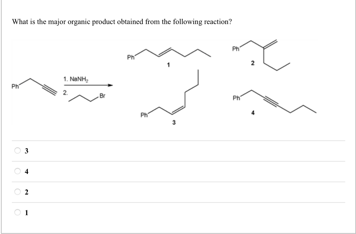 What is the major organic product obtained from the following reaction?
Ph
3
2
1. NaNH,
2.
.Br
Ph
Ph
Ph
2
Ph