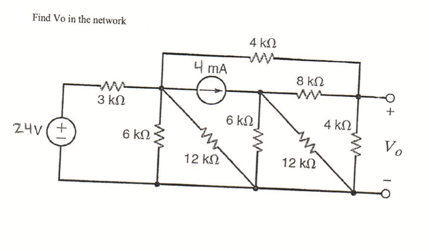 Find Vo in the network
4 kO
니 mA
8 kN
3 kN
6 kN
4 kN
24V(+
6 kN
Vo
12 k2
12 kN
+
