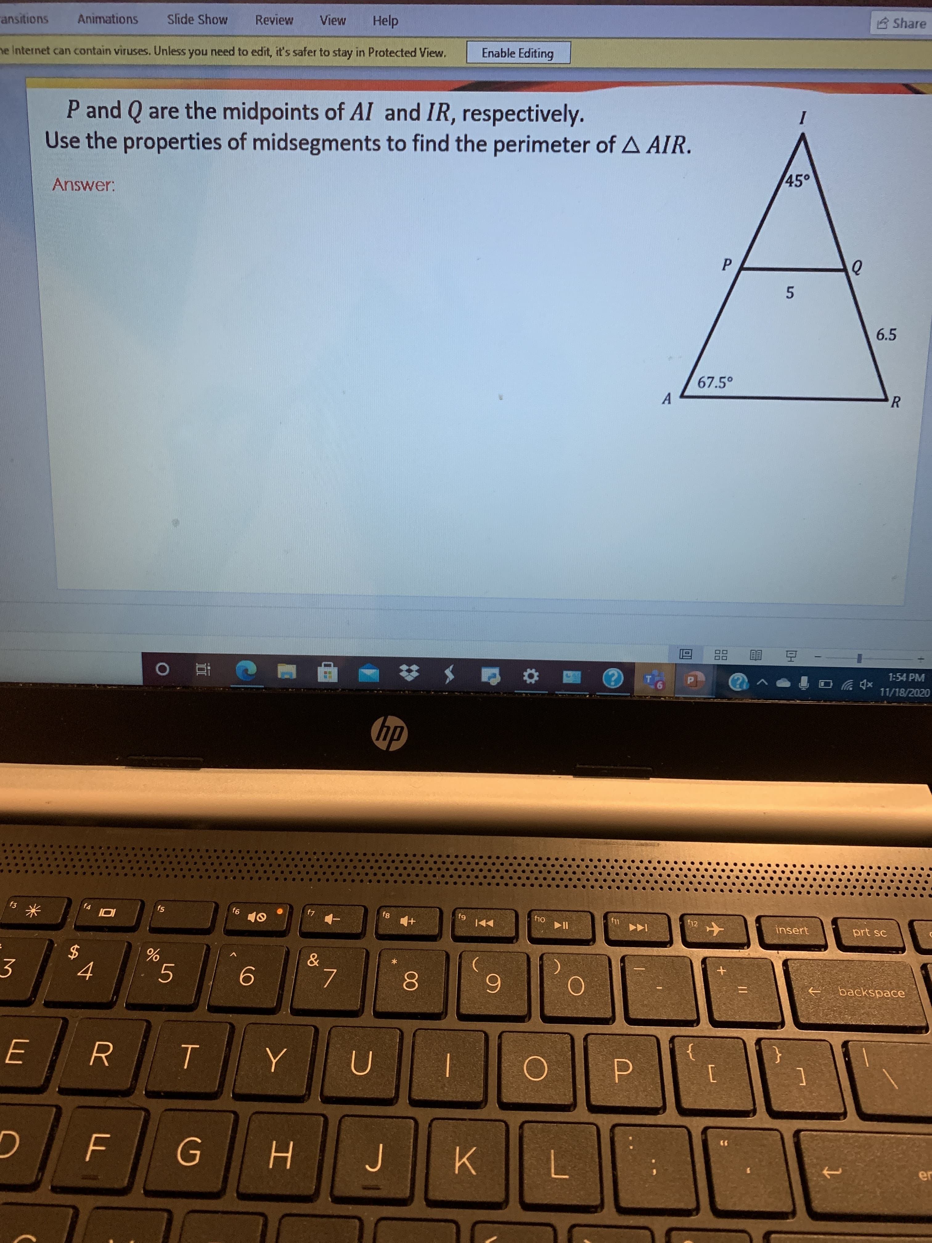 P and Q are the midpoints of AI and IR, respectively.
Use the properties of midsegments to find the perimeter of A AIR.
