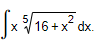 2
Sx ³√/16+x² dx.