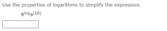 Use the properties of logarithms to simplify the expression.
glogg(10)
