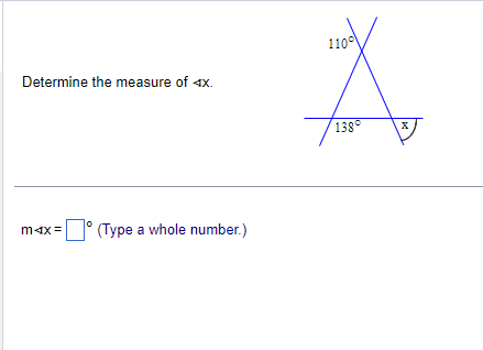 Determine the measure of 4x.
max= (Type a whole number.)
110°
138
X
