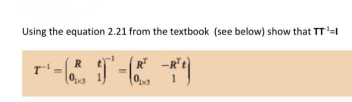 Using the equation 2.21 from the textbook (see below) show that TT 1
t
RT
%3D
