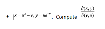 a(x, y)
r = u? -v,y =ue". Compute ô(v,u)

