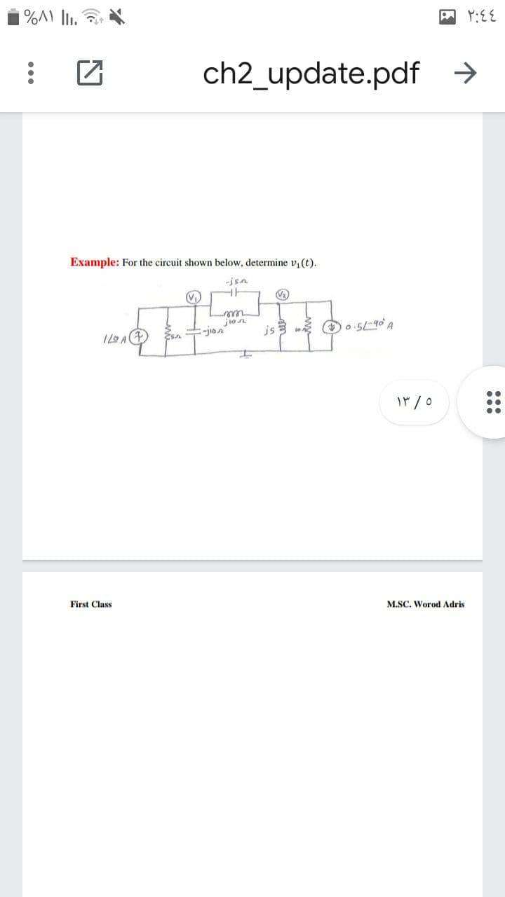 ch2_update.pdf →
Example: For the circuit shown below, determine v, (t).
eve
jion
-jion
js
2 O o.5-9o A
Esn
First Class
M.SC. Worod Adris
:::
