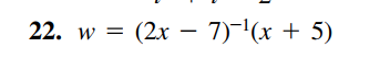 22. w = (2x – 7)-|(x + 5)
