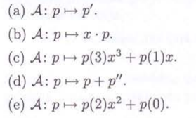 (a) A: pp.
(b) A: px p.
(c) A: pp(3)x3 + p(1)x.
(d) A: pp+p".
(e) A: pp(2)x² + p(0).